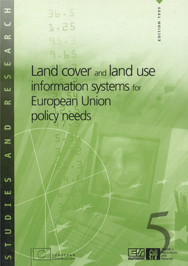 Land Cover and Land Use Information Systems for European Union Policy Needs Ι J