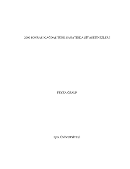 2000 Sonrası Çağdaş Türk Sanatında Siyasetin Izleri Feyza Özalp