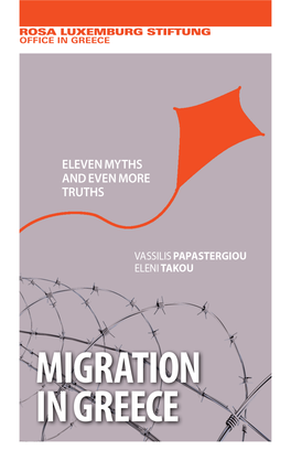 Migration in Greece with Well-Founded Facts, Thus Contributing to a Well-Rounded and Multi-Facetted Understanding of the Migration Issue