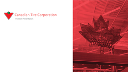 Canadian Tire Corporation Investor Presentation Forward Looking Information
