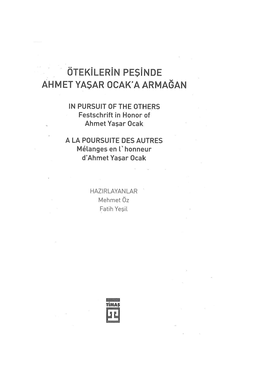 Ötekilerin Pesinde AHMET YAŞAR OCAK'a ARMAGAN