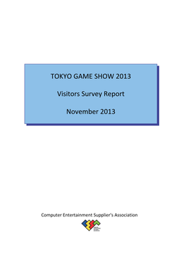 TOKYO GAME SHOW 2013 Visitors Survey Report November 2013