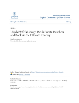 Parish Priests, Preachers, and Books in the Fifteenth Century Matthew Rw Anovix University of New Haven, Mwranovix@Newhaven.Edu