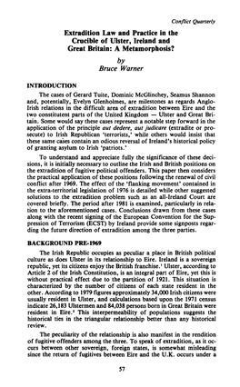 Extradition Law and Practice in the Crucible of Ulster, Ireland and Great Britain: a Metamorphosis? by Bruce Warner