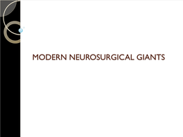 Modern Neurosurgical Giants