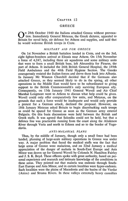 GREECE 28Th October 1940 the Italians Attacked Greece Without Provoca- Tion. Immediately General Metaxas, the Greek Dictator, Ap