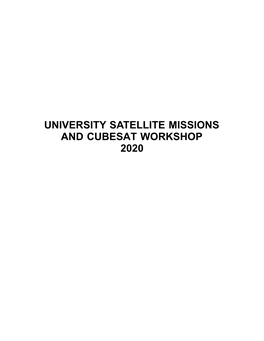 UNIVERSITY SATELLITE MISSIONS and CUBESAT WORKSHOP 2020 Organized by AAS PRESIDENT Carol S