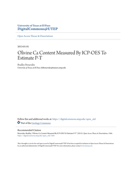 Olivine Ca Content Measured by ICP-OES to Estimate P-T Bradley Benavides University of Texas at El Paso, Bdbenavides@Miners.Utep.Edu