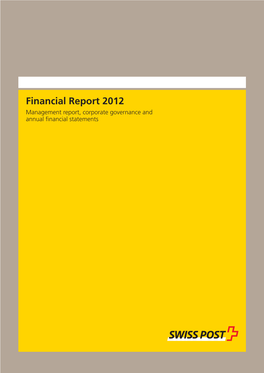 Financial Report 2012 Management Report, Corporate Governance and Annual ﬁ Nancial Statements About This Financial Report