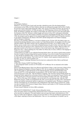 Chapter 1 Chapter 1 Joe Gaobakwe Matthews Matthews1, Who Has the Gift of Total Recall, Provides a Detailed Account of His Develo