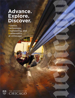 Advance. Explore. Discover. Science, Technology, Engineering, and Mathematics at Uchicago Uchicago