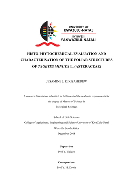 Histo-Phytochemical Evaluation and Characterisation of the Foliar Structures of Tagetes Minuta L. (Asteraceae)