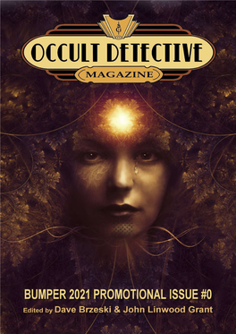 OCCULT DETECTIVE MAGAZINE #0 ISBN: Occultdetectivemagazine@Gmail.Com