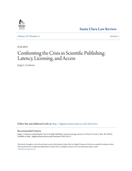 Confronting the Crisis in Scientific Publishing: Latency, Licensing, and Access Jorge L