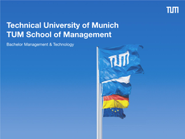 Technical University of Munich TUM School of Management Bachelor Management & Technology