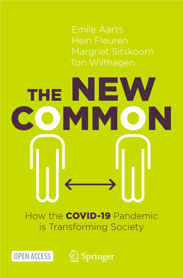 Emile Aarts Hein Fleuren Margriet Sitskoorn Ton Wilthagen How the COVID-19 Pandemic Is Transforming Society