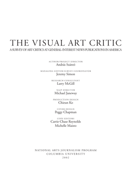 The Visual Art Critic a SURVEY of ART CRITICS at GENERAL-INTEREST NEWS PUBLICATIONS in AMERICA