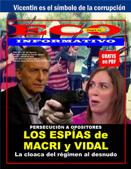 LOS ESPÍAS De MACRI Y VIDAL La Cloaca Del Régimen Al Desnudo