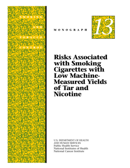 Risks Associated with Smoking Cigarettes with Low Machine- Measured Yields of Tar and Nicotine