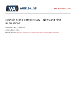 New Kia Stonic Compact SUV – News and First Impressions