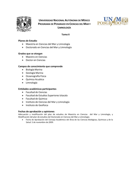 • Maestría En Ciencias Del Mar Y Limnología • Doctorado En Ciencias Del Mar Y Limnología Grados Que Se Otorgan • Maest