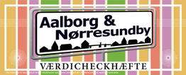 Værdicheckhæftet Aalborg & Nørresundby Foråret 2017