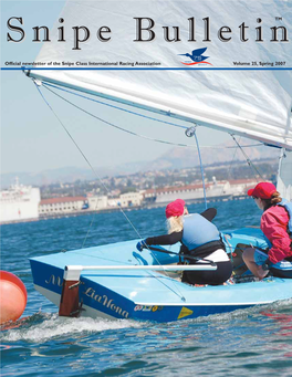 Volume 25, Spring 2007 Official Newsletter of the Snipe Class