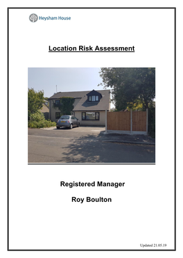 Location Assessment Should Be Kept Under Review and Amended to Take Into Account Any New Risks As These Are Identified