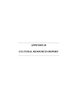 Appendix H Cultural Resources Report