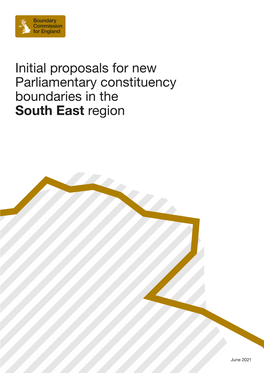 Initial Proposals for New Parliamentary Constituency Boundaries in the South East Region