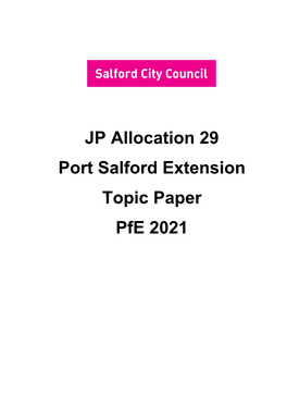 JP Allocation 29 Port Salford Extension Topic Paper Pfe 2021