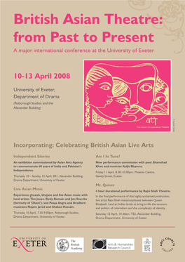 "British Asian Theatre: from Past to Present" 10-13 April 2008 University of Exeter Department of Drama Conference Abstracts