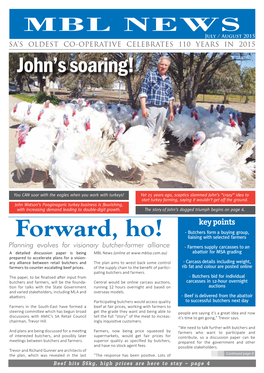 MBL News July / August 2015 SA’S OLDEST CO-OPERATIVE CELEBRATES 110 YEARS in 2015 John’S Soaring!