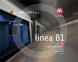 Linea B1 Della Metropolitana Rappresenta Una Tappa Fondamentale