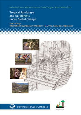 Tropical Rainforests and Agroforests Under Global Change“, October 2008 October Change“, Global Under Agroforests and Rainforests „Tropical Proceedings
