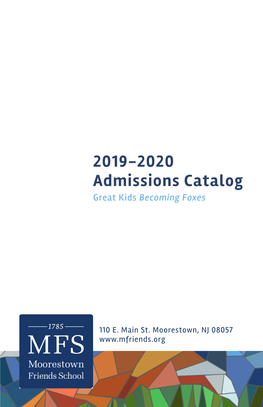 2019-2020 Admissions Catalog Great Kids Becoming Foxes