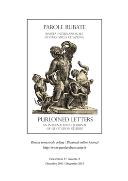 Parole Rubate. Rivista Internazionale Di Studi Sulla Citazione = Purloined Letters. an International Journal of Quotation Studi