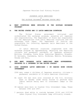 Japanese Peruvian Oral History Project JAPANESE LATIN AMERICANS & the HOSTAGE EXCHANGE PROGRAM DURING WWII Q: WHAT COUNTRIES