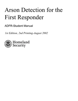 Arson Detection for the First Responder/Student Manual