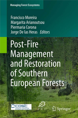 Post-Fire Management and Restoration of Southern European Forests Managing Forest Ecosystems