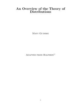 An Overview of the Theory of Distributions