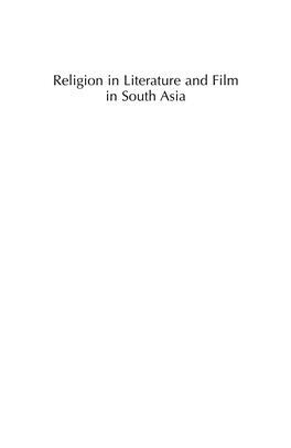 Religion in Literature and Film in South Asia This Page Intentionally Left Blank Religion in Literature and Film in South Asia