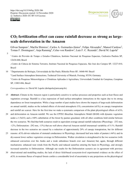 CO2 Fertilization Effect Can Cause Rainfall Decrease As Strong As Large- Scale Deforestation in the Amazon Gilvan Sampaio1, Marília Shimizu1, Carlos A