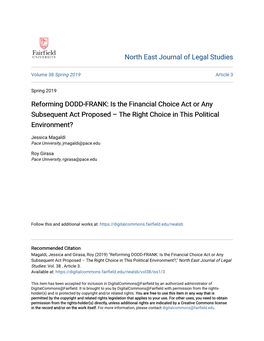 Reforming DODD-FRANK: Is the Financial Choice Act Or Any Subsequent Act Proposed – the Right Choice in This Political Environment?