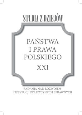 Studia Z Dziejów Państwa I Prawa Polskiego T. XXI 2018 Badania Nad