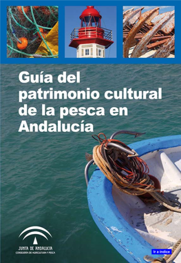 Guía Del Patrimonio Cultural De La Pesca En Andalucía