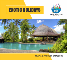 Exotic Holidays