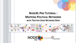 Mapping Political Networks with Nodexl