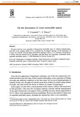 On the Dissonance of Some Metrizable Spaces