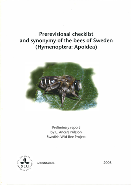 Prerevisional Checklist and Synonymy of the Bees of Sweden (Hymenoptera: Apoidea)